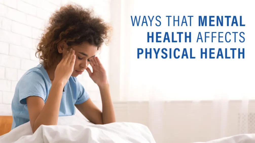 How Mental Health Impacts Physical Health The Science Behind the Connection